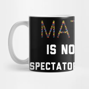 Math Is Not A Spectator Sport Mug